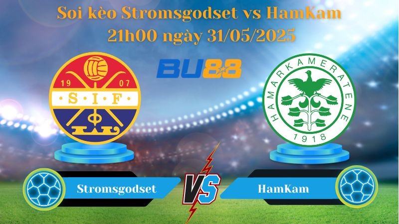BU88 Nhận định soi kèo Stromsgodset vs HamKam 21h00 ngày 31/05/2025 - VĐQG Na Uy