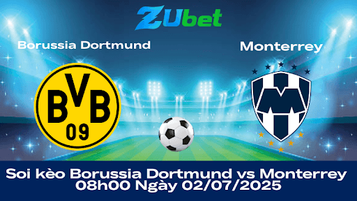 BU88 Nhận định soi kèo Borussia Dortmund vs Monterrey 08h00 ngày 02/07/2025 - FIFA Club World Cup